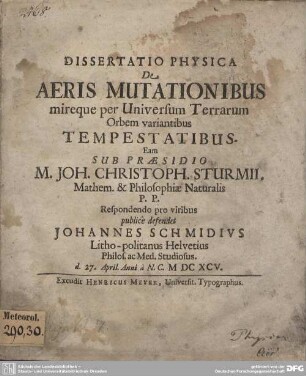 Dissertatio Physica De Aeris Mutationibus mireque per Universum Terrarum Orbem variantibus Tempestatibus