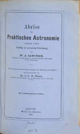Abriss der praktischen Astronomie : vorzüglich in ihrer Anwendung auf geographische Ortsbestimmung