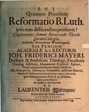 Qvantum Pontificiis Reformatio B. Luth. ipsis non diffidentibus profuerit?
