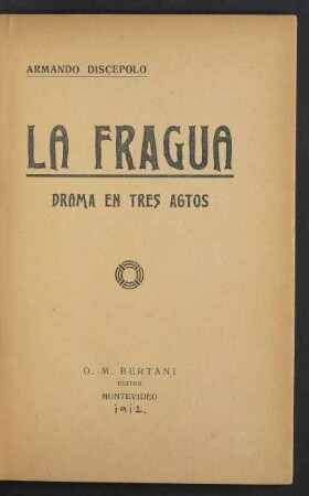 La fragua : drama en tres actos