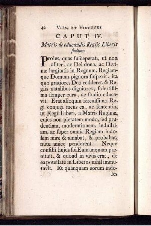 Caput IV. Matris de educandis Regiis Liberis studium.