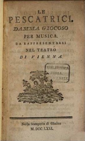 Le pescatrici : Dramma giocoso per musica