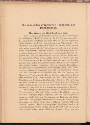 Die manuellen graphischen Techniken des Hochdruckes.
