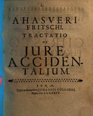 Ahasveri Fritschii Tractatio de iure accidentalium
