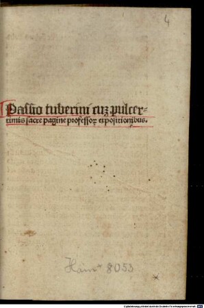 Passio cum expositionibus : mit Widmungsbrief des Autors an Rudolf von Scherenberg, Bischof von Würzburg, Rothenburg ob der Tauber 1495