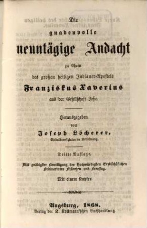 Die gnadenvolle neuntägige Andacht zu Ehren ... Franziskus Xaverius : Mit einem Kupfer