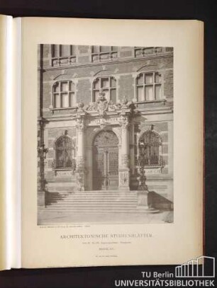 Architektonische Studienblätter. Serie III, No. 124. Regierungsgebäude. Hauptportal. Danzig.