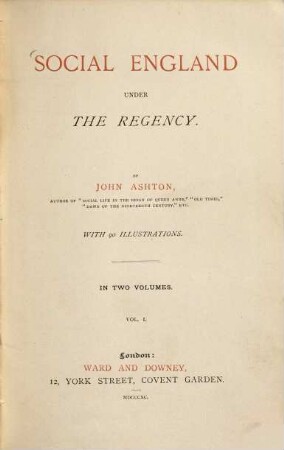 Social England under the regency : With 90 Illustrations, 1
