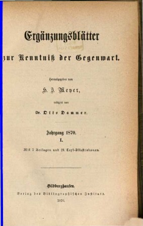 Ergänzungsblätter zur Kenntnis der Gegenwart, 1870,1