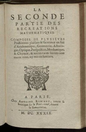 La Seconde Partie des Recreations Mathematiques.