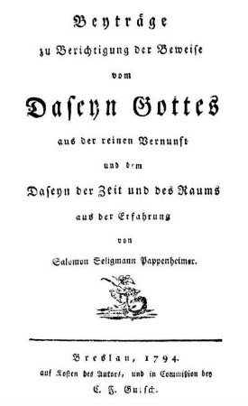 Beyträge zu Berichtigung der Beweise vom Daseyn Gottes aus der reinen Vernunft und dem Daseyn der Zeit und des Raums aus der Erfahrung