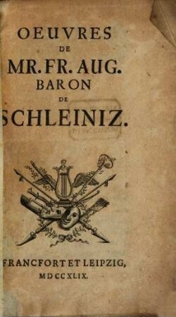 Oeuvres De Mr. Fr. Aug. Baron De Schleiniz