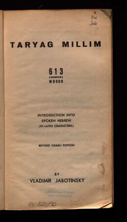 Taryag millim : 613 (Hebrew) words ; introduction into spoken Hebrew (in Latin characters)