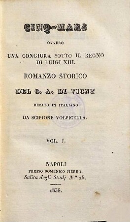 Cinq-Mars ovvero una congiura sotto il regno di Luigi XIII. : romanzo storico, 1