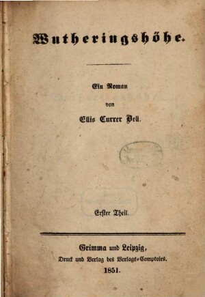 Wutheringshöhe : Ein Roman von Ellis Currer Bell. 1