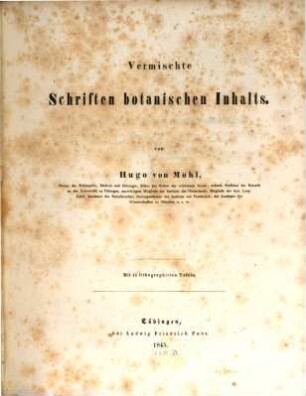 Vermischte Schriften botanischen Inhalts : mit 13 lithographirten Tafeln