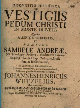 Disquisitio Historica De Vestigiis Pedum Christi In Monte Oliveti