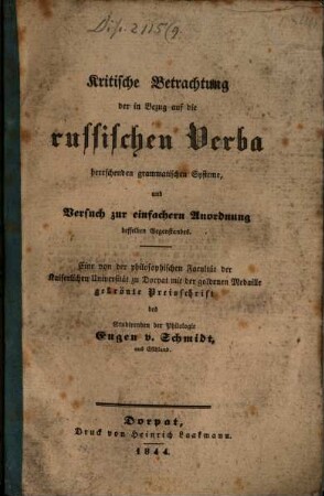 Kritische Betrachtung der im Bezug auf die russischen Verba herrschenden grammatischen Systeme, und Versuch zur einfachen Anordnung desselben Gegenstandes