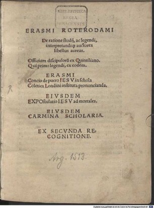 Erasmi Roterodami De ratione studij, ac legendi, interpretandiq[ue] auctores libellus aureus