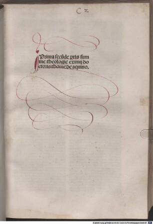 ... pars su[m]me sancti Thome de aquino doctoris Angelici de ordine predicatorum, Prima secu[n]de p[ar]tis