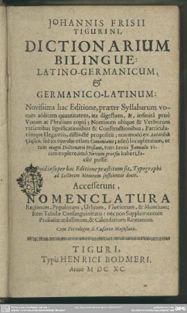 Johannes Frisii Tigurini, Dictionarium Bilingue: Latino-Germanicum, & Germanico-Latinum