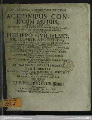 Disputationem Inauguralem Iuridicam De Actionibus Coniugum Mutuis : Auspiciis Divinis ... In Academia Erffurthensi, Pro Licentia Summos in Utroque Iure Honores & Privilegia Doctoralia consequendi ...