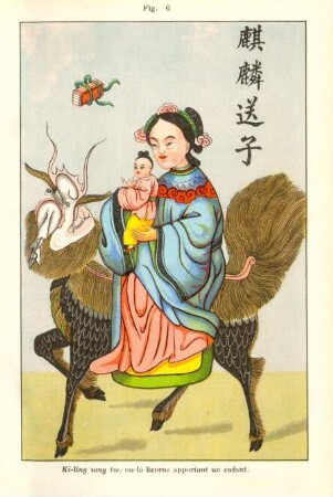 Fig. 6. Ki-ling song tse, ou la licorne apportant un enfant