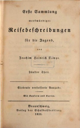 Sämmtliche Kinder- und Jugendschriften, 21. Erste Sammlung merkwürdiger Reisebeschreibungen ; 5