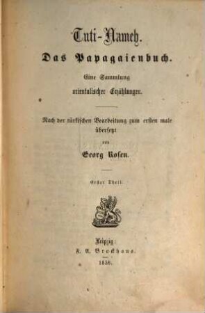 Tuti-Nameh : Das Papageienbuch : eine Sammlung orientalischer Erzählungen, 1