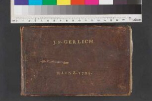 [Stammbuch Johann Friedrich Gerlich]