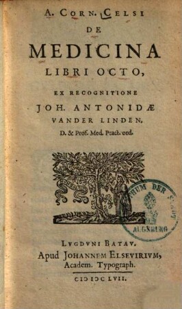 De Medicina libri octo : ex recognitione Joh. Antonidae van der Linden