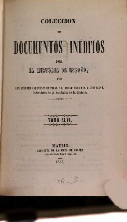 Colección de documentos inéditos para la historia de España. 46