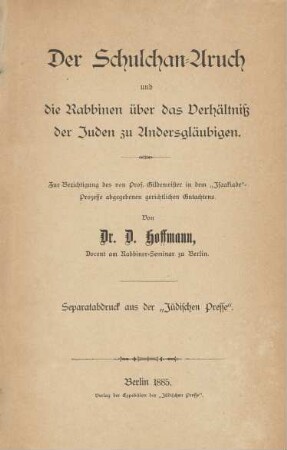 Der Schulchan-Aruch und die Rabbinen über das Verhältniß der Juden zu Andersgläubigen