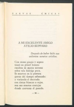 A mi excelente amigo Atilio Supparo : Después de haber leído sus valientes sonetos criollos.