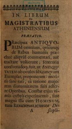 Gulielmi Postelli, Barentonii ... De Magistratibus Atheniensium Liber : isque non solum ad Graecorum, sed & Romanorum Politiam, omnemque Veterum Historiam intelligendam utilissimus ac Gulielmo Poyeto, totius Galliae Cancellario, olim dicatus, nunc Notulis atque Commentariolo illustratus