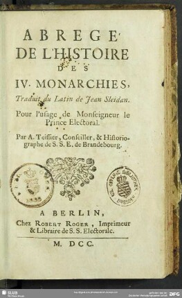 Abregé de l'histoire des IV. monarchies