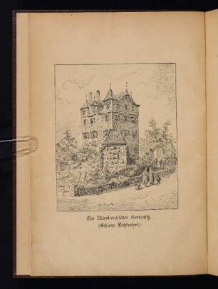 Ein Nürnbergischer Herrensitz. (Schloss Lichtenhof.)