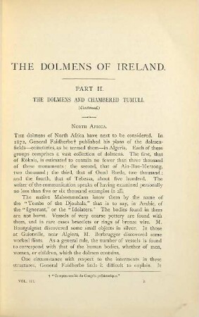 The Dolmens of Ireland, their Distribution, Structural Characteristics, and Affinities in Other Countries; together with the Folk-Lore attaching to them, Supplemented by Considerations on the Anthropology, Ethnology, and Traditions of the Irish People : With 4 Maps and 800 Illustrations, including two coloured Plates, 3
