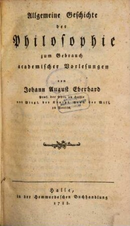 Allgemeine Geschichte der Philosophie zum Gebrauch academischer Vorlesungen