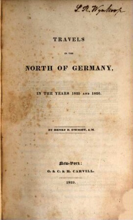Travels in the North of Germany : in the years 1825 and 1826