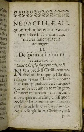 Ne Pagellæ Aliquot relinquerentur vacuæ, appendicis loco etiam hanc meditationem placuit adjungere.