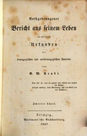 Nothgedrungener berichtet aus seinem Leben und aus und mit Sekunden der Demagogischen u. antidemagogischen Umtriebe, 2