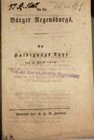 An die Bürger Regensburgs : am Huldigungstage den 29. April 1804