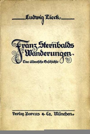 Franz Sternbalds Wanderungen : eine altdeutsche Geschichte