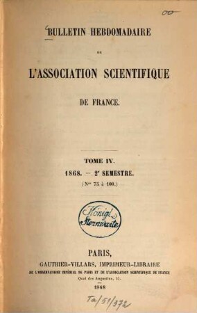 Bulletin hebdomadaire de l'Association Scientifique de France. 4. 1868, sem. 2