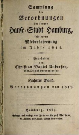 Sammlung der Verordnungen der Freyen Hanse-Stadt Hamburg, seit 1814. 6. 1819/20