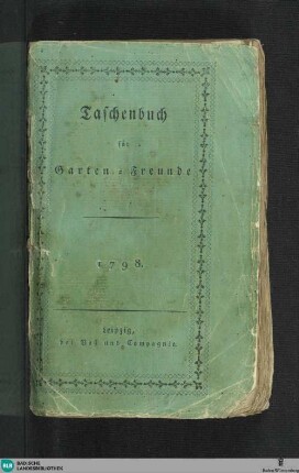 Taschenbuch für Garten-Freunde : 1798