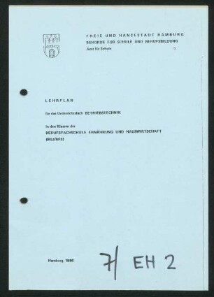 Lehrplan für das Unterrichtsfach Betriebstechnik in den Klassen der Berufsfachschule Ernährung und Hauswirtschaft (BGJ/BFS)
