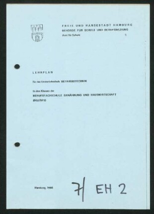 Lehrplan für das Unterrichtsfach Betriebstechnik in den Klassen der Berufsfachschule Ernährung und Hauswirtschaft (BGJ/BFS)
