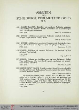 Arbeiten aus Schildkrot, Perlmutter, Gold u.a. (Nr. 253-270)